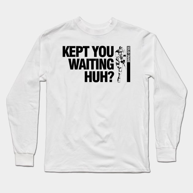 Metal Gear Solid - Kept You Waiting, Huh? Long Sleeve T-Shirt by CoolDojoBro